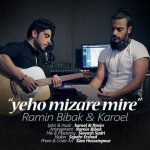 Ramin Bibak & Karoel Yeho Mizare Mire